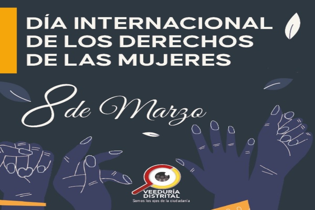 Informe Veeduría Dia Internacional de la Mujer