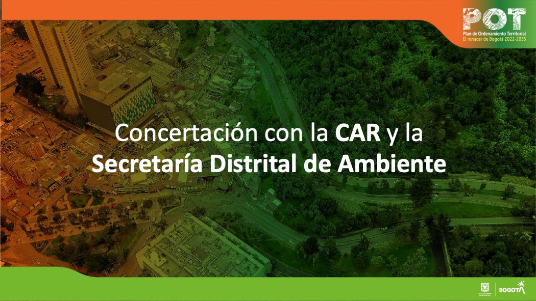 La Secretaría de Planeación entregó a la autoridad ambiental del Distrito la formulación del Plan de Ordenamiento Territorial – POT