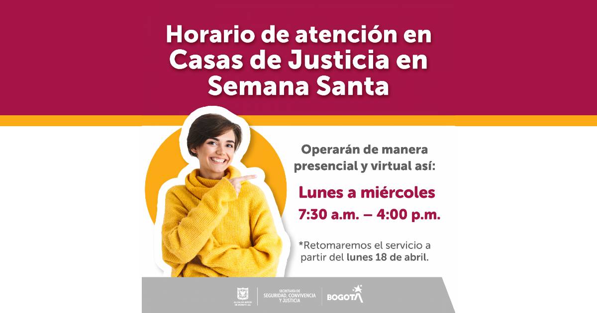 Horario y días de atención en Casas de Justicia durante Semana Santa 