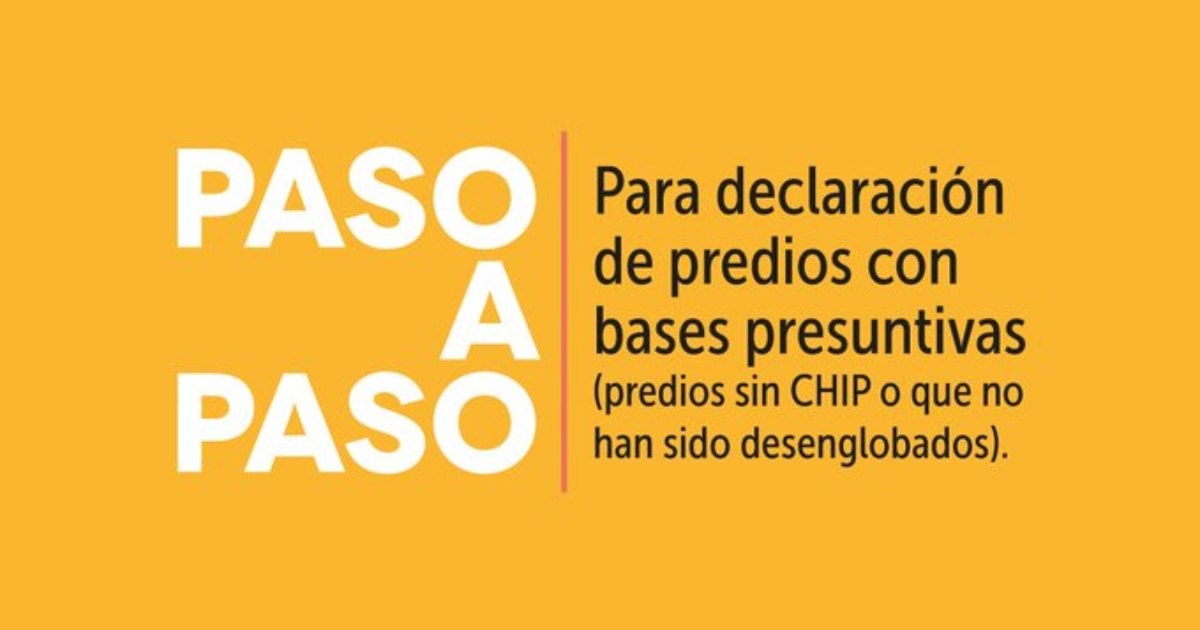 Pasos para declarar un predio que no cuenta con CHIP o desenglobe