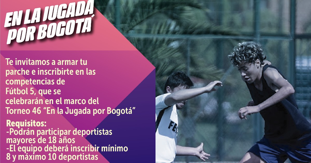 Inscríbete y participa En la Jugada por Bogotá 2022 ¡Quedan cupos!