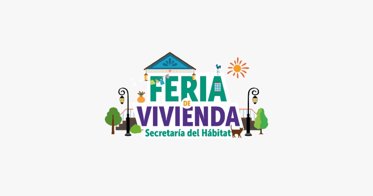 ¿Cuándo es la Feria de Vivienda 2022 de la Secretaría del Hábitat? 