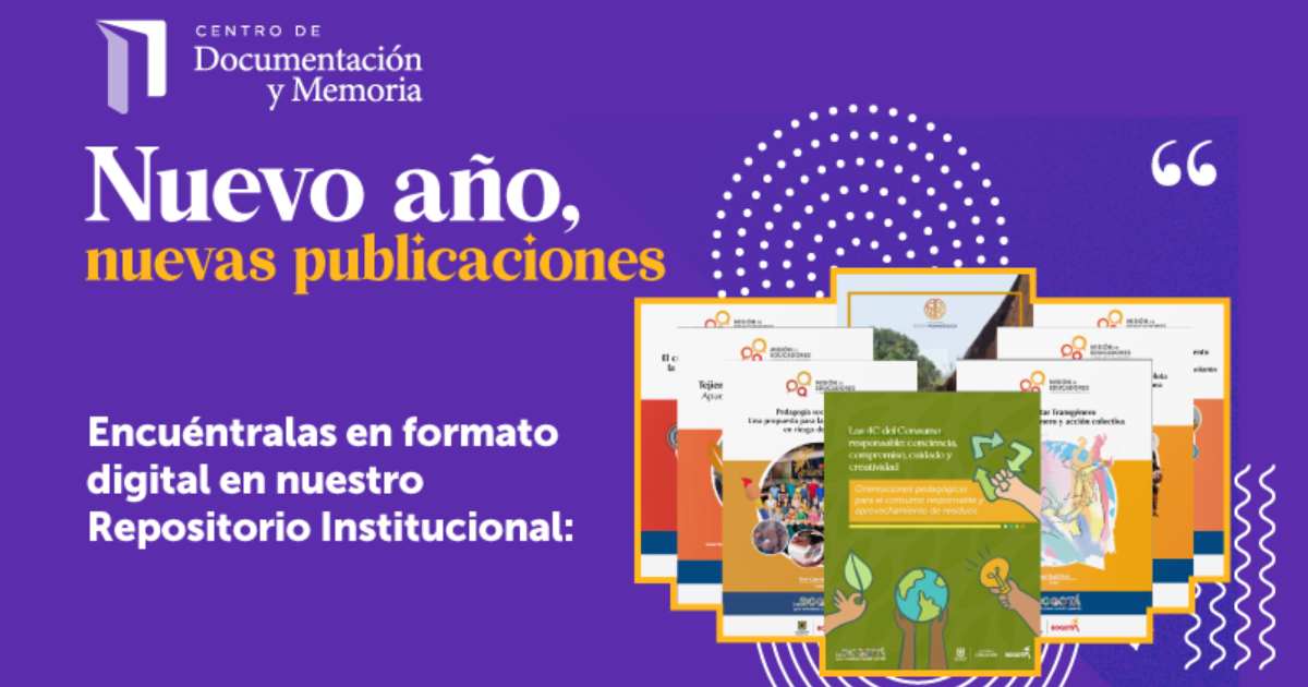 Nuevas publicaciones del repositorio de Secretaria de Educación 