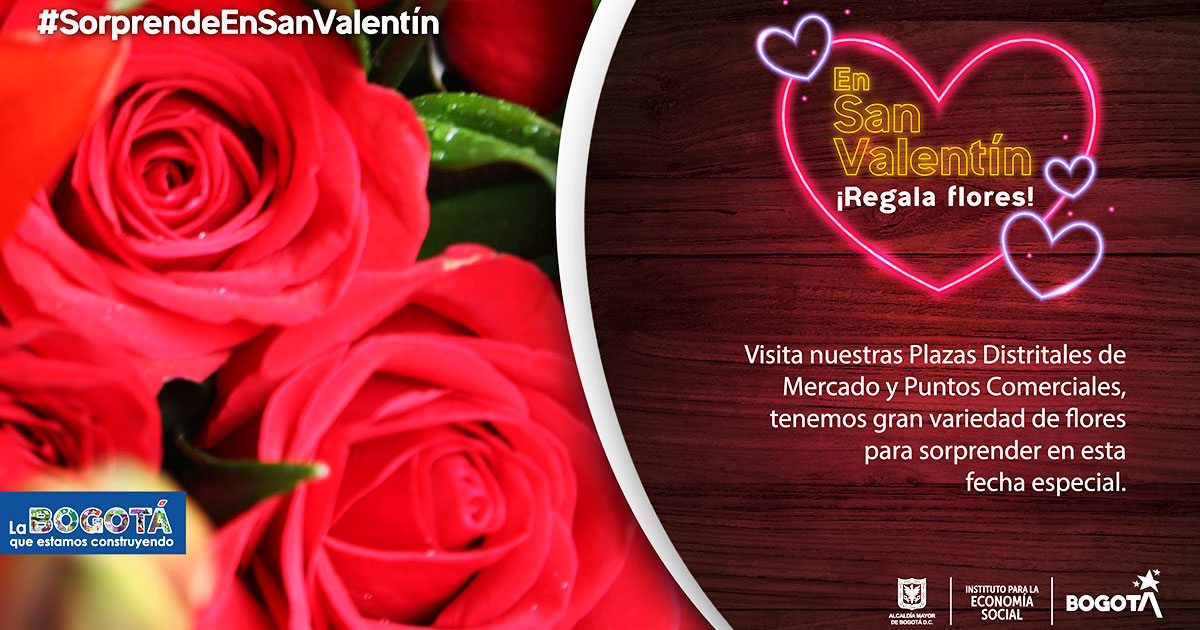 Día de San Valentín en las Plazas Distritales de Mercado