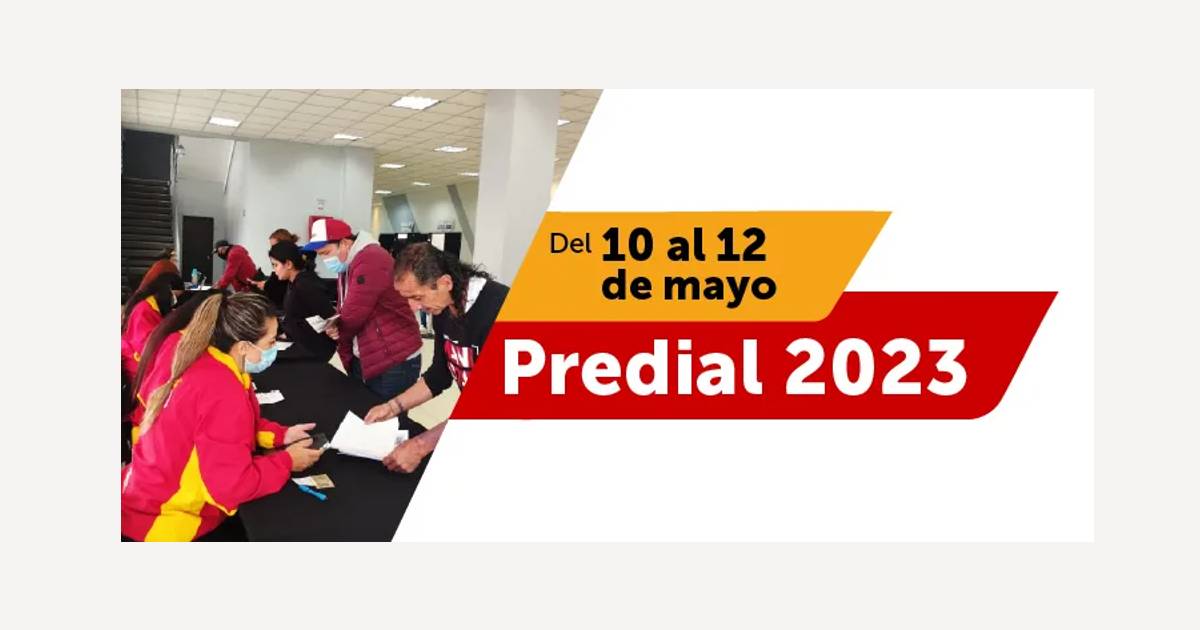 Atención prioritaria pago de impuesto predial 2023 del 10 al 12 mayo