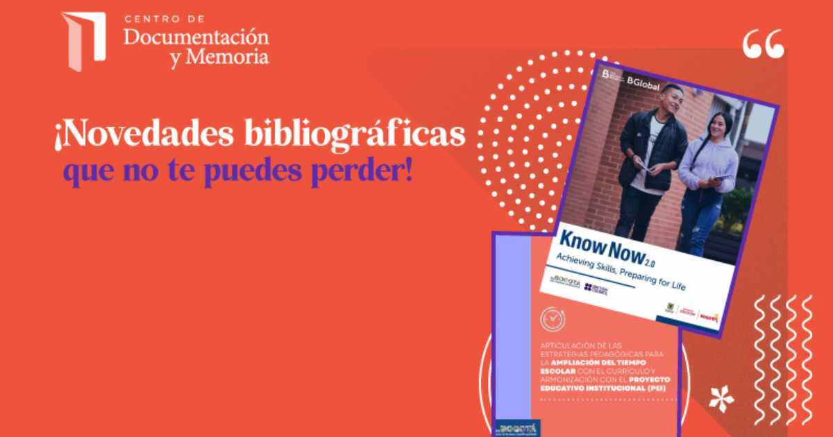 Novedades bibliográficas al Repositorio de la Secretaria de Educación 