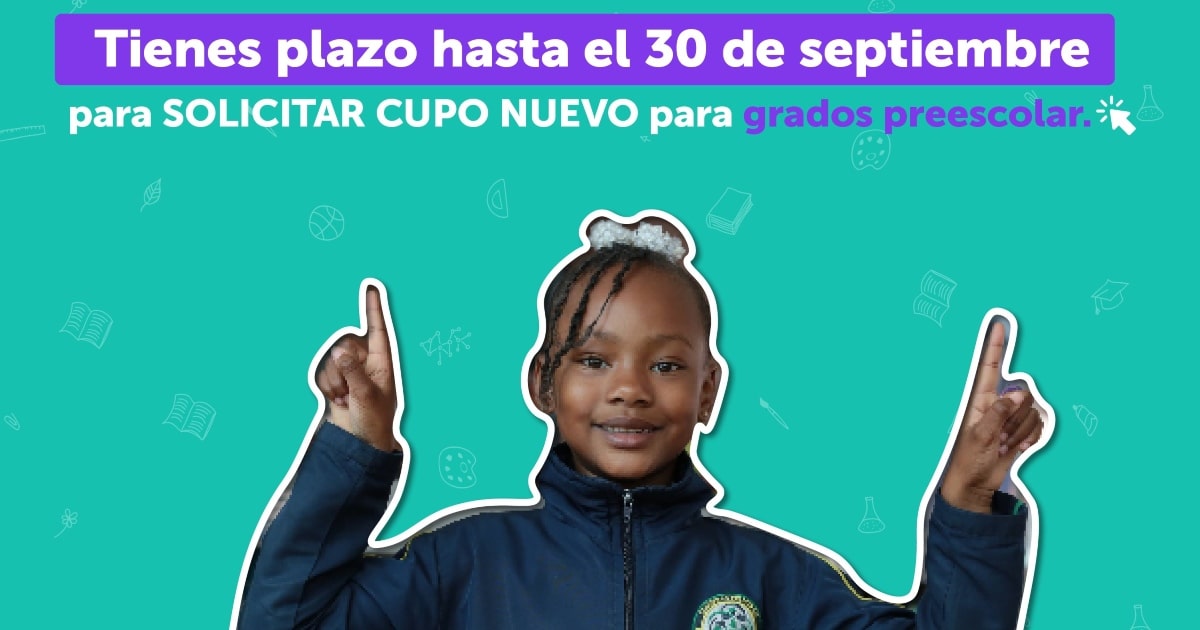 Últimos días para solicitar cupo escolar 2024 para grados preescolar