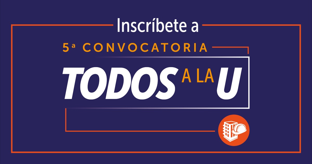 Inscripciones abiertas para la quinta convocatoria de Todos a la U 