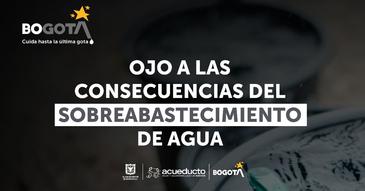 Racionamiento de agua en Bogotá: ahorra evita el sobreabastecimiento