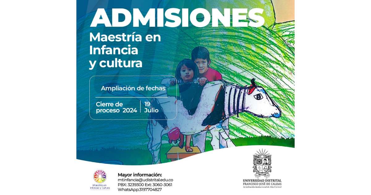 Inscripciones para la Maestría en Infancia y Cultura de U. Distrital