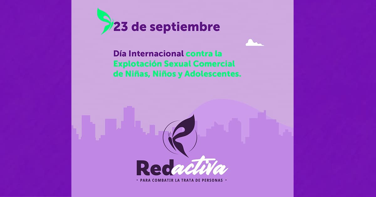 Día de la Lucha contra Explotación Sexual Comercial de Niños (as) y Adolescentes