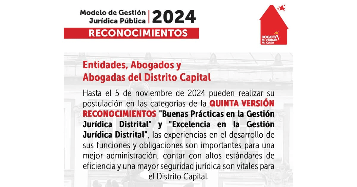 Bogotá reconoce Buenas Prácticas y Excelencia en Gestión Jurídica 2024