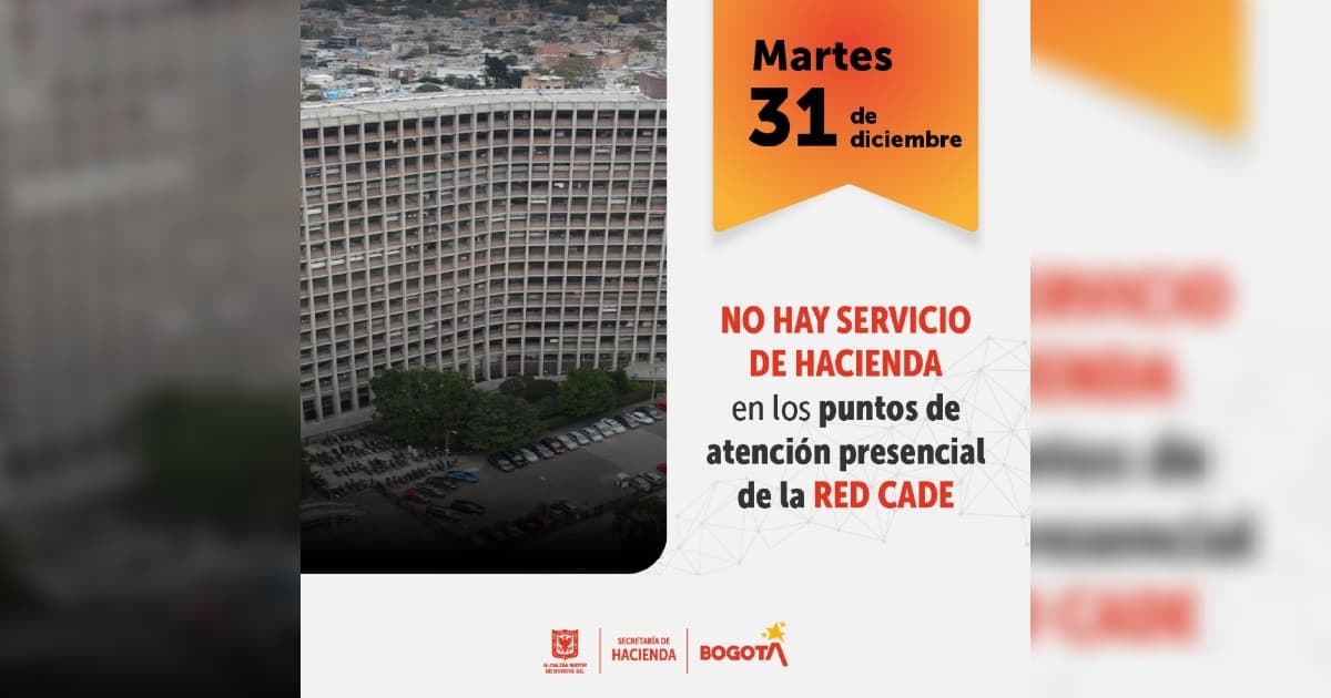 Horarios de la RED CADE en Bogotá para el martes 31 de diciembre 2024