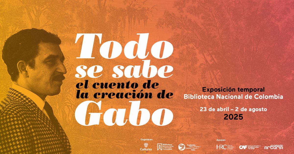 Planes en Bogotá exposición de Gabo del 23 de abril al 2 de agosto 