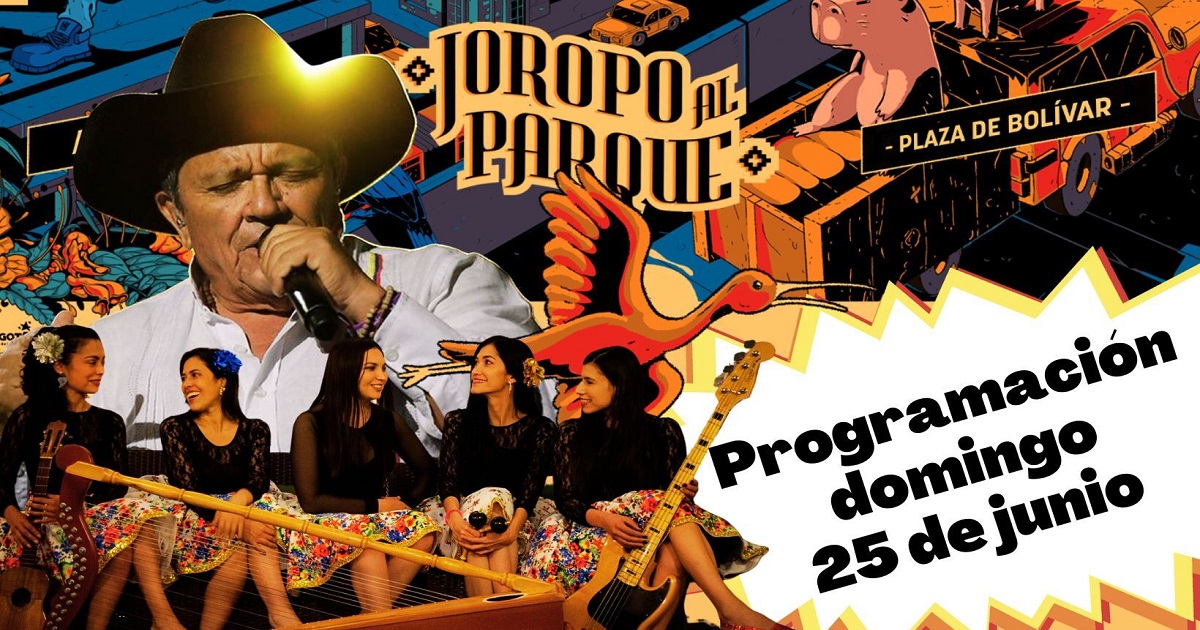 Programación completa del domingo 25 de junio de Joropo al Parque 