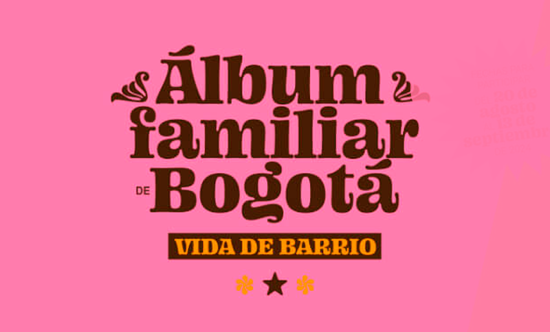 Creemos el Álbum Familiar de Bogotá ¡Vida de Barrio!