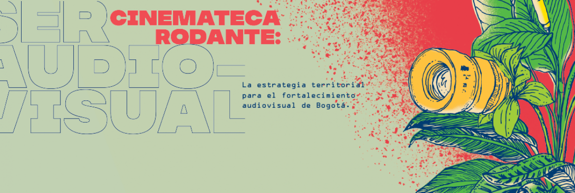 Memorias Cinemateca Rodante: Imágenes migrantes