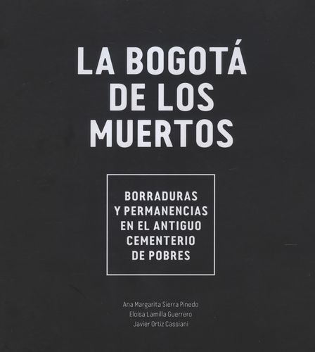 RECORRIDO: LA BOGOTÁ DE LOS MUERTOS 