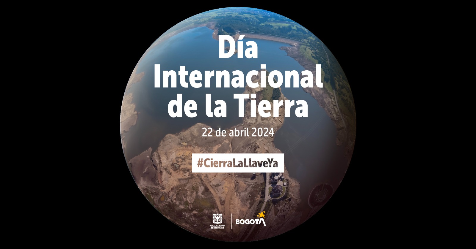 En el Día Internacional de la Tierra #CierraLaLLaveYa