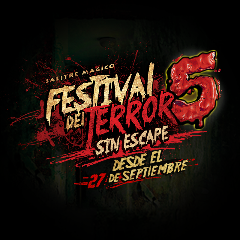 Festival del Terror en Salitre Mágico 