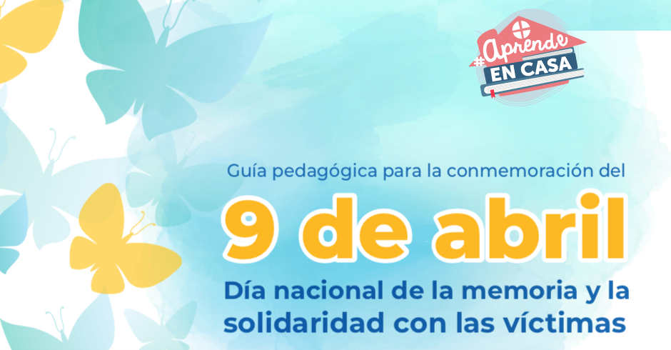 Guía Pedagógica para la conmemoración del 9 de abril