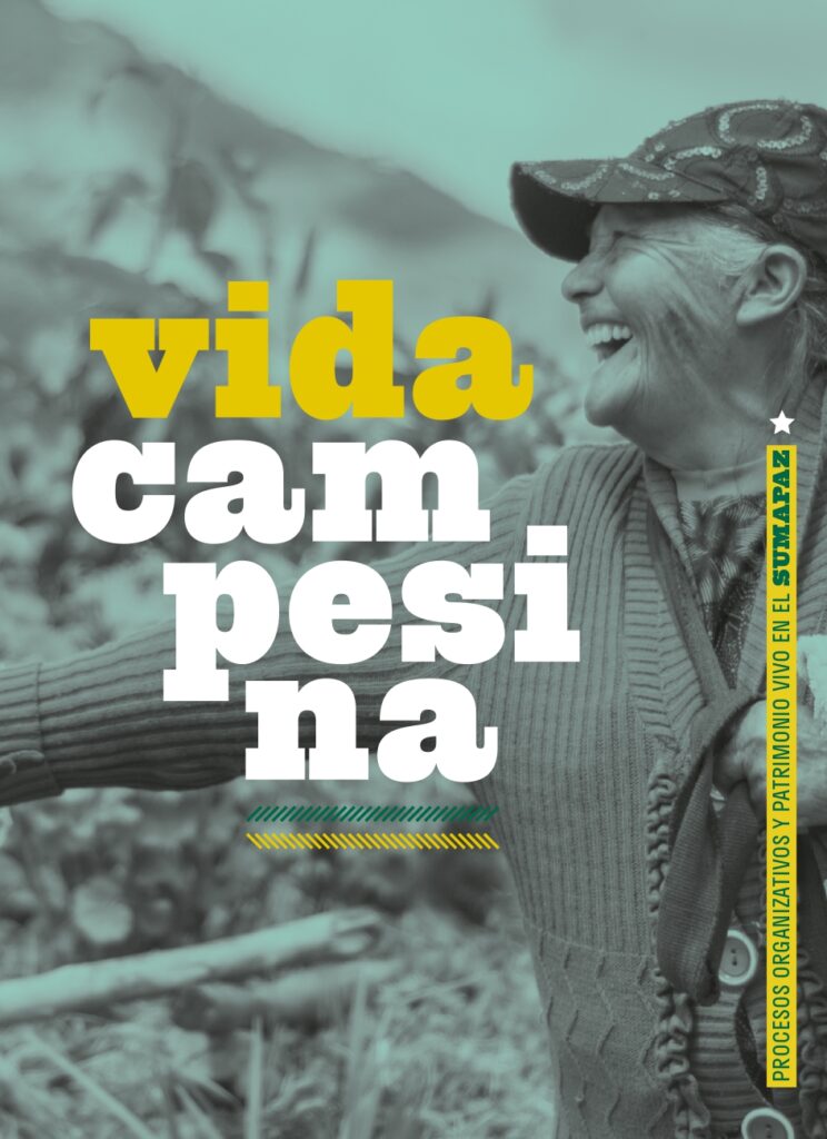 Vida campesina. Procesos organizativos y patrimonio vivo en el Sumapaz