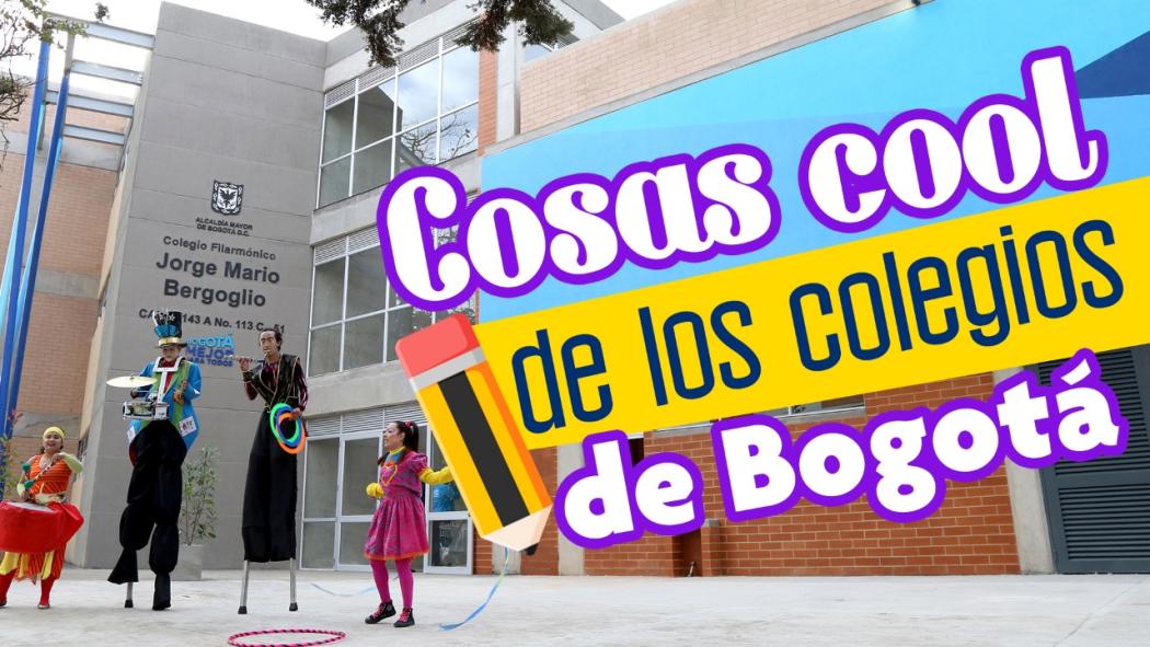 Imagen ilustrativa con texto que dice: cosas cool de los colegios de Bogotá.