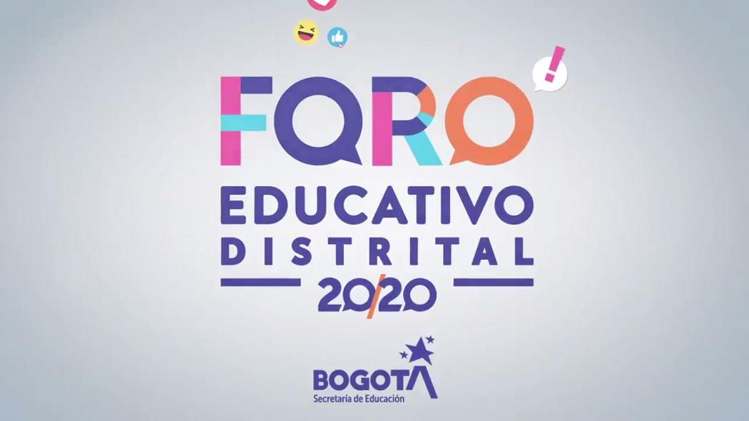 Expertos de lujo participan en el Foro Educativo Distrital 2020