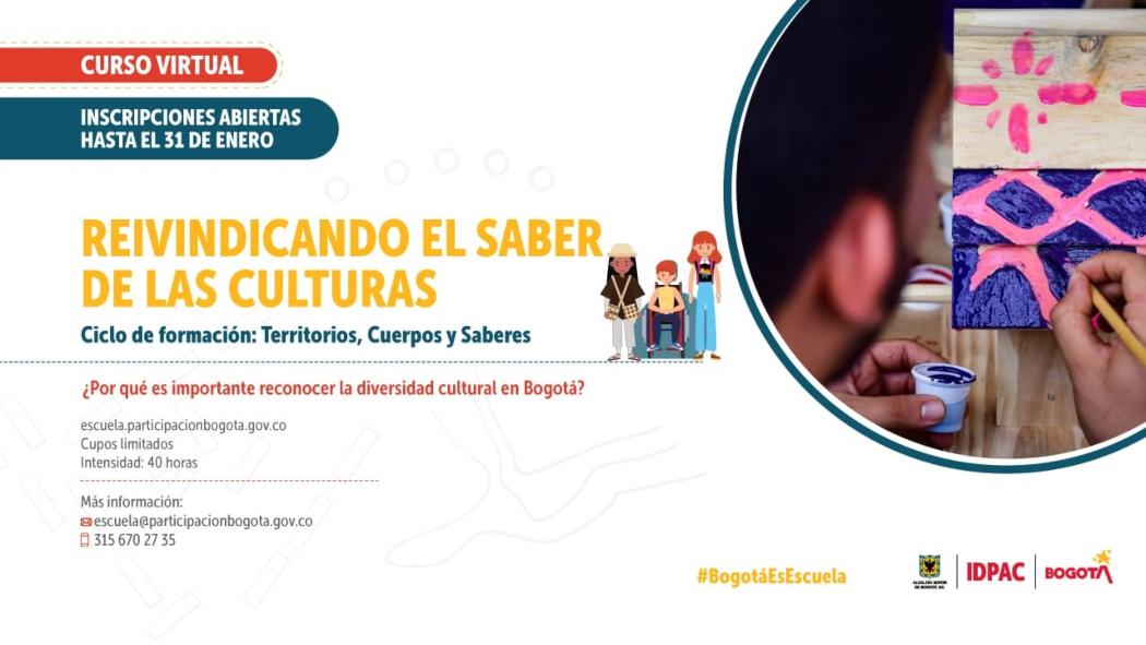 Participa en el Curso Virtual 'Reivindicando el Saber de las Culturas' un espacio de reflexión que promueve el reconocimiento de la diversidad cultural en clave de la exigibilidad de derechos y reivindicación de saberes.