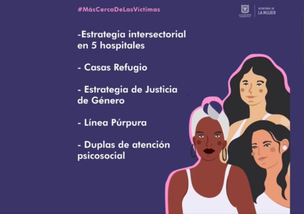 Las mujeres víctima del conflicto armado no están solas, la Secretaría de la Mujer te apoya.