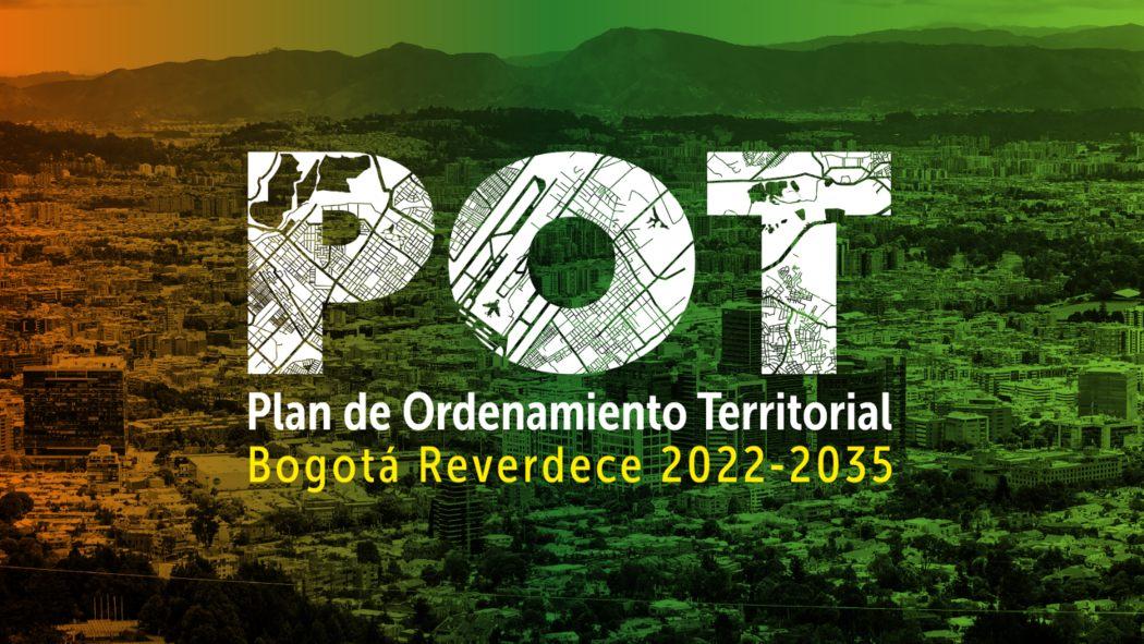 Cinco apuestas que tiene el nuevo POT 2022 - 2035 en Bogotá 