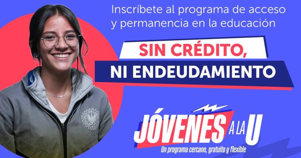 Todo lo que debes saber de la tercera convocatoria de Jóvenes a la U