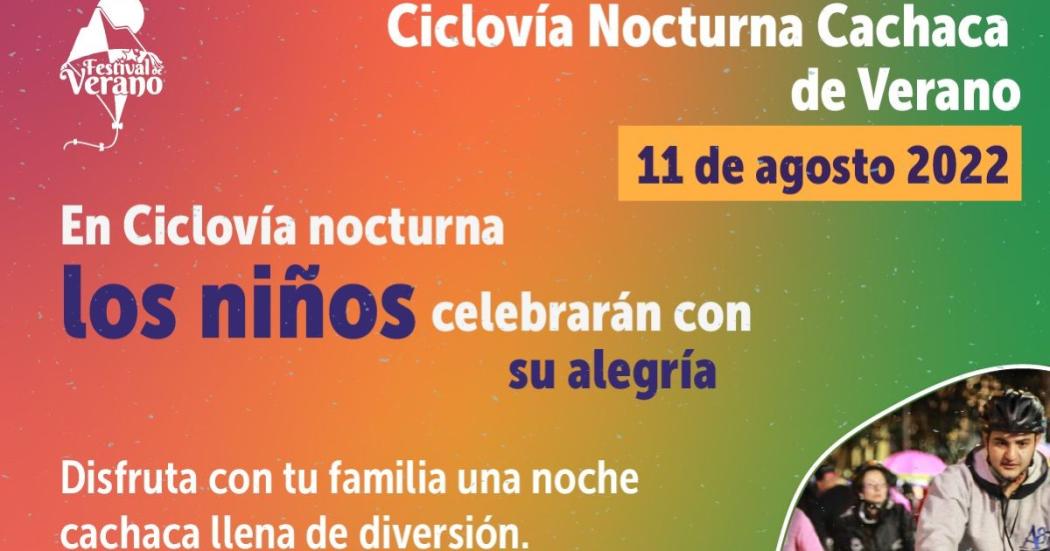 Te contamos cuándo y en qué horario volverá la Ciclovía Nocturna 2022