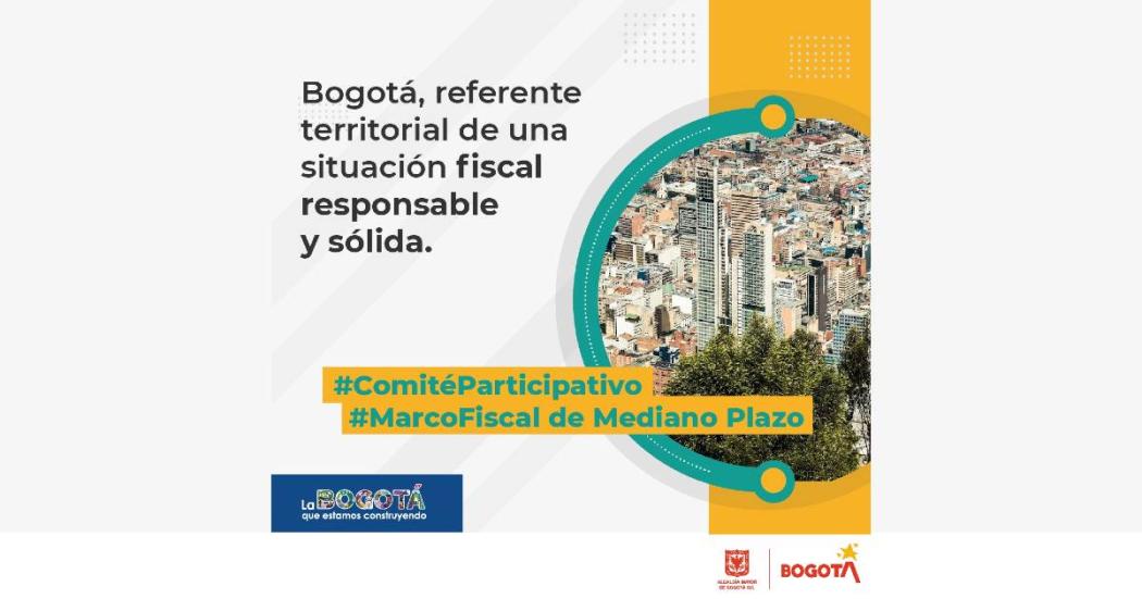 Hacienda presenta comportamiento de finanzas de Bogotá y proyecciones 