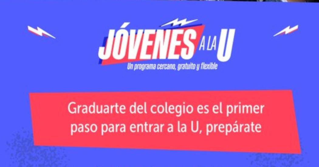 Fechas para inscribirse en la cuarta convocatoria de Jóvenes a la U 