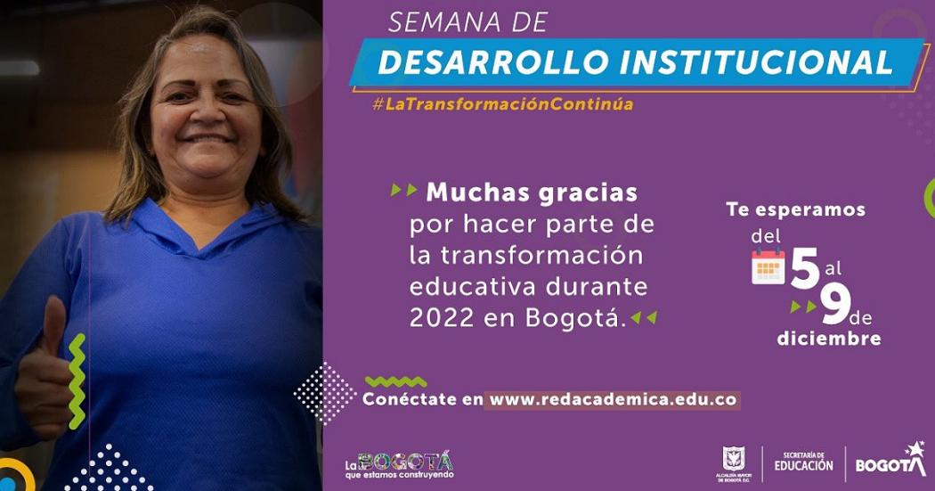 Bogotá: Participa en la Sexta Semana de Desarrollo Institucional 