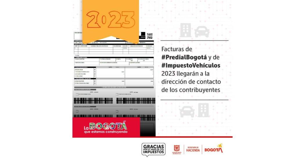 Facturas de impuesto predial y de vehículos llegarán a hogares en 2023