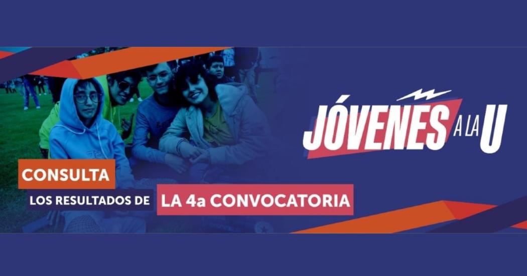 Lista completa, elegibles de la cuarta convocatoria de Jóvenes a la U