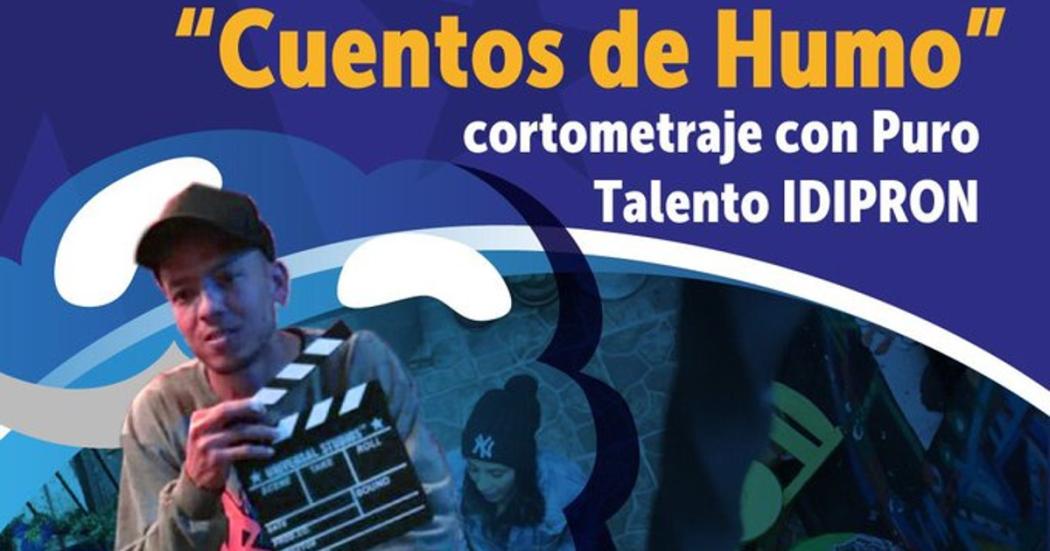 'Cuentos de Humo', el cortometraje colombo francés con jóvenes Idipron