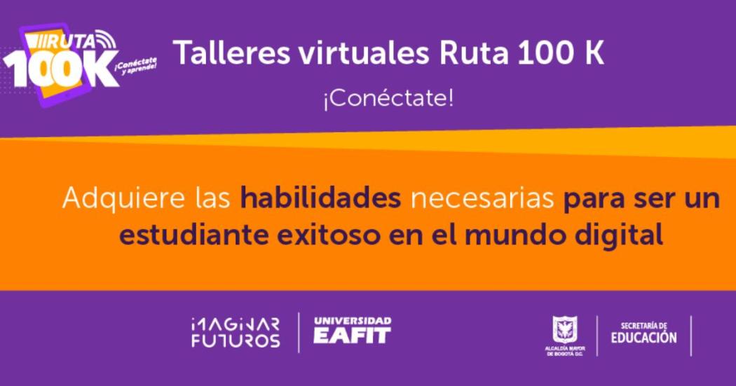 Talleres virtuales y gratuitos de la Ruta 100 K: horario, fechas y más