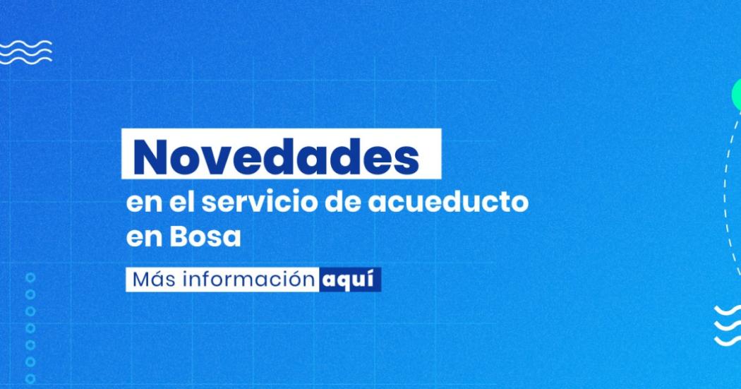 Servicio de agua en Bosa se reestablecerá en la tarde del 10 de marzo