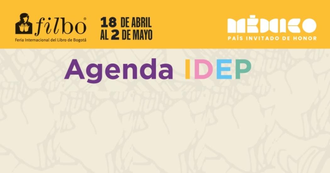 Agéndate con las actividades que trae el IDEP para la FILBo 2023 