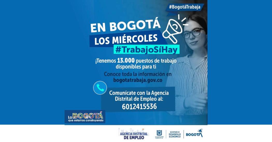 Oferta de empleo en Bogotá 12 de abril de 2023, más de 13 mil vacantes