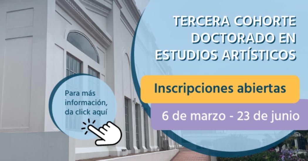 Inscripciones para Doctorado en Estudios Artísticos de la Universidad Distrital