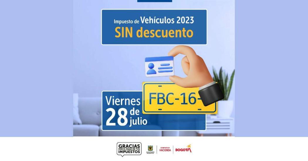 28 de julio de 2023 vence último plazo pago de impuesto vehículos 2023