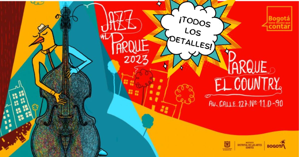 Todos los detalles de Jazz al Parque 2023 este 9 y 10 de septiembre 