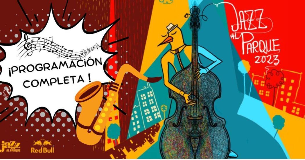 Programación completa de Festival Jazz al Parque 2023 ¡Es gratis!