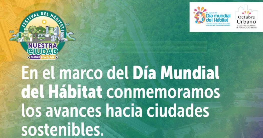 Primer Festival del Hábitat 'Nuestra Ciudad, el Mejor Hogar',