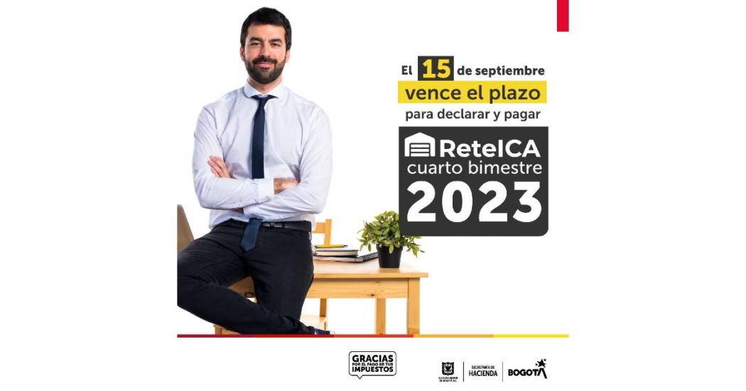 15 septiembre, último día pago impuesto ReteICA 4to bimestre 2023 