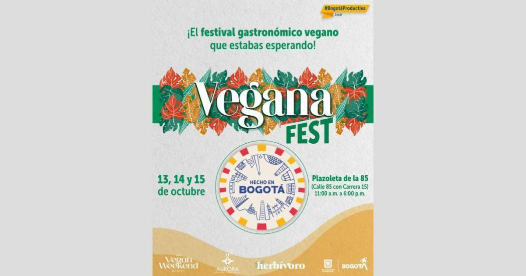 Feria Hecho en Bogotá Vegana Fest Distrito Creativo 85 octubre 13-15